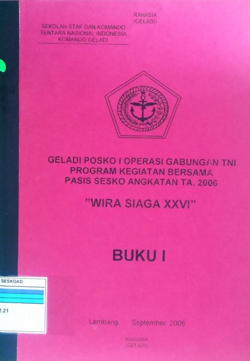 Geladi Posko I Operasi Gabungan Tni Program Kegiatan Bersama Pasis Sesko Angkatan Ta 2006 Buku I